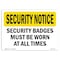 Signmission OSHA Security Sign, 7" Height, 10" Width, Rigid Plastic, Security Badges Must Be Worn, Landscape OS-SN-P-710-L-11643 - alternate 1